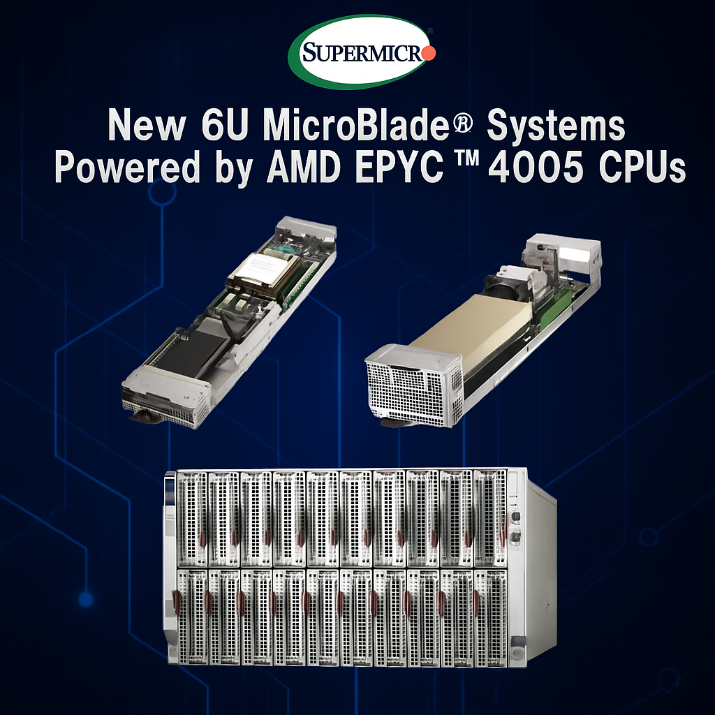 MicroBlade 6U Supermicro com AMD EPYC 4005 redefine eficiência